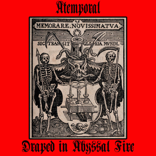 Atemporal : Draped in Abyssal Fire